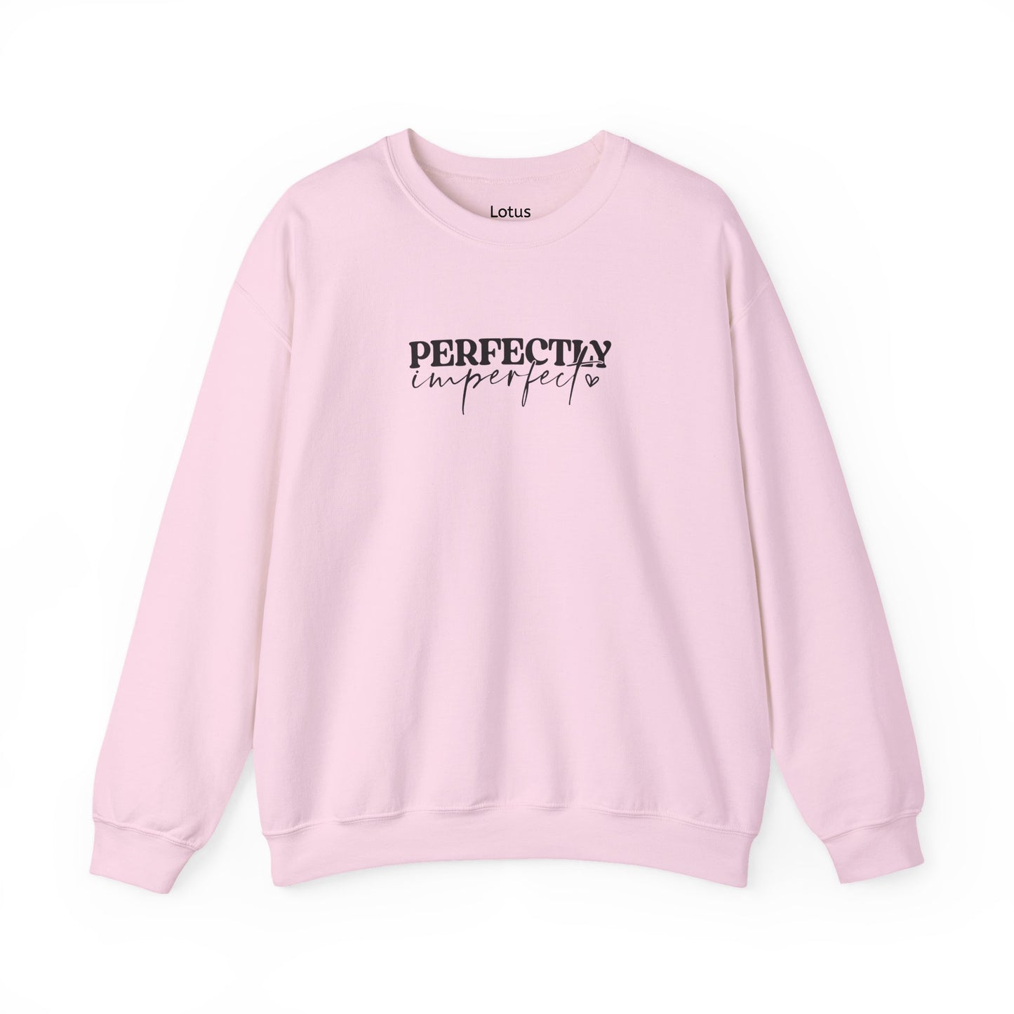 Perfectly Imperfect Crewneck Sweatshirt, Cozy Casual Wear, Gift for Friends, Relaxed Style, Everyday Comfort, Self-Care Apparel