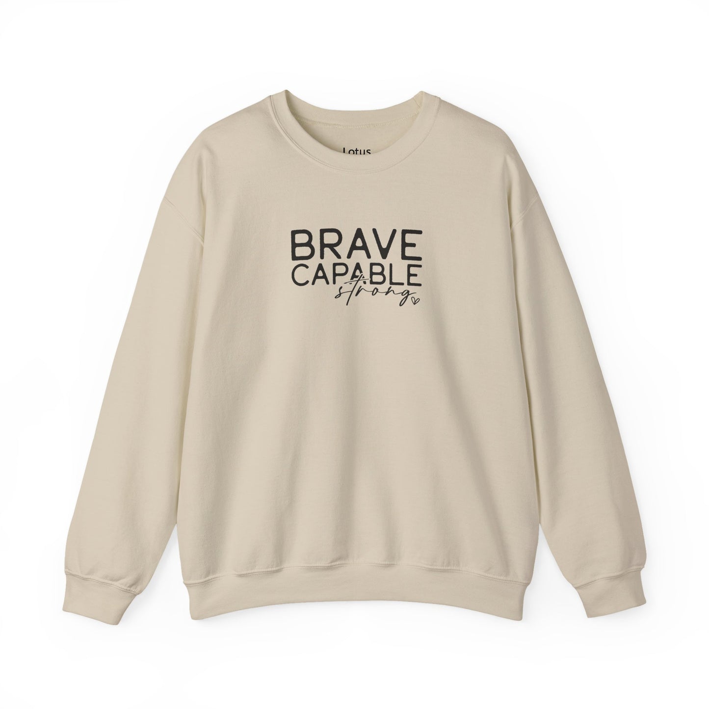 Brave and Capable Sweatshirt - Unisex Heavy Blend™ Crewneck, Inspirational Gift, Cozy Casual Wear, Perfect for Any Occasion