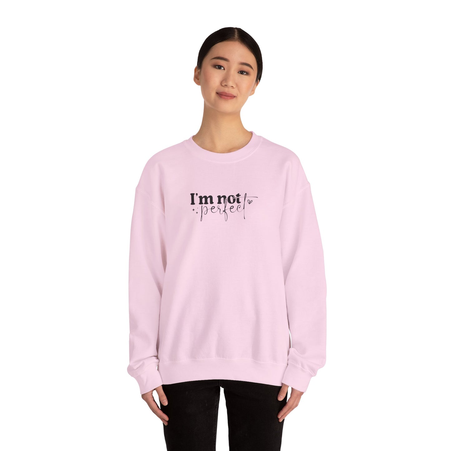 I'm Not Perfect, Unisex Heavy Blend™ Crewneck Sweatshirt, Cozy Gift for Her/Him, Everyday Wear, Self-Care, Loungewear