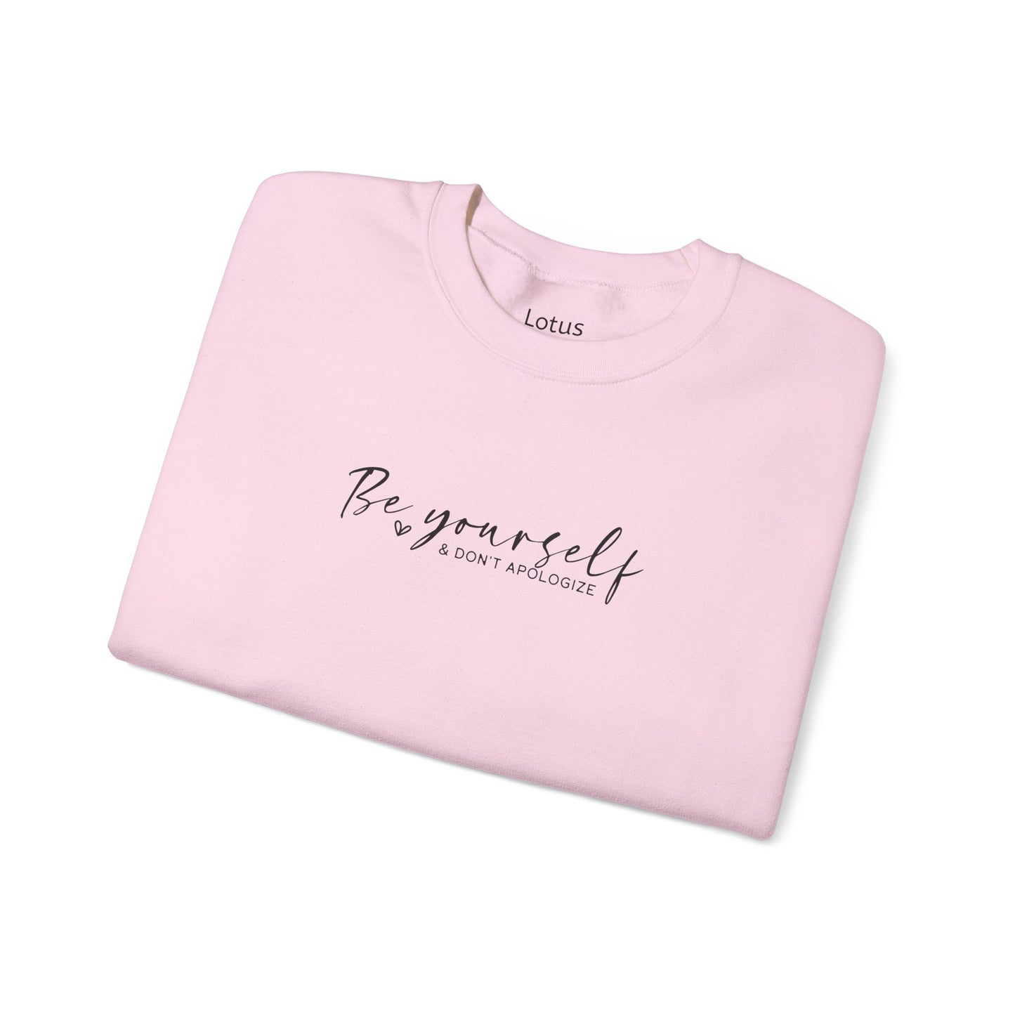 Be Yourself - Inspirational Crewneck Sweatshirt, Comfortable Unisex Apparel for Everyday Wear, Gift, Self-Care