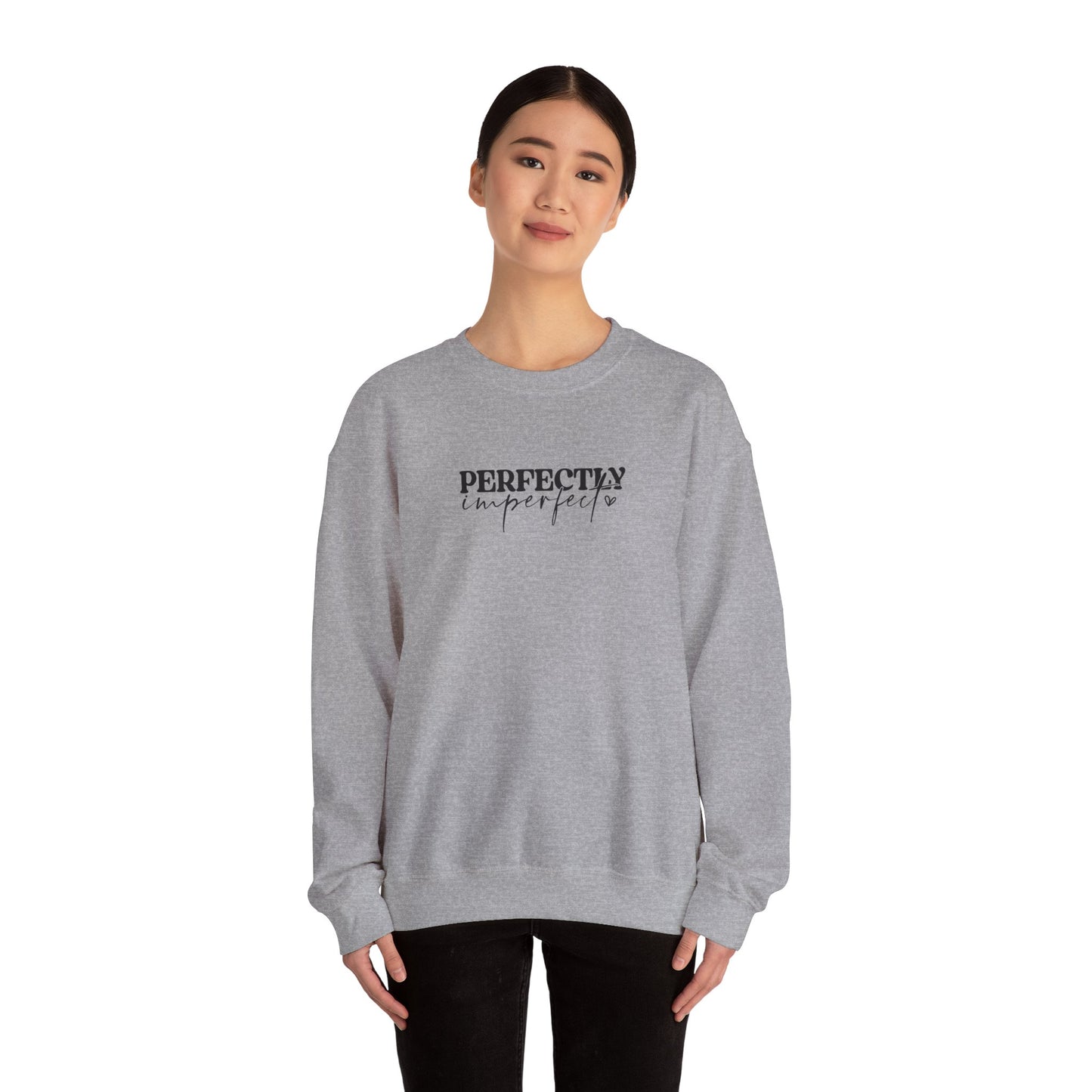 Perfectly Imperfect Crewneck Sweatshirt, Cozy Casual Wear, Gift for Friends, Relaxed Style, Everyday Comfort, Self-Care Apparel
