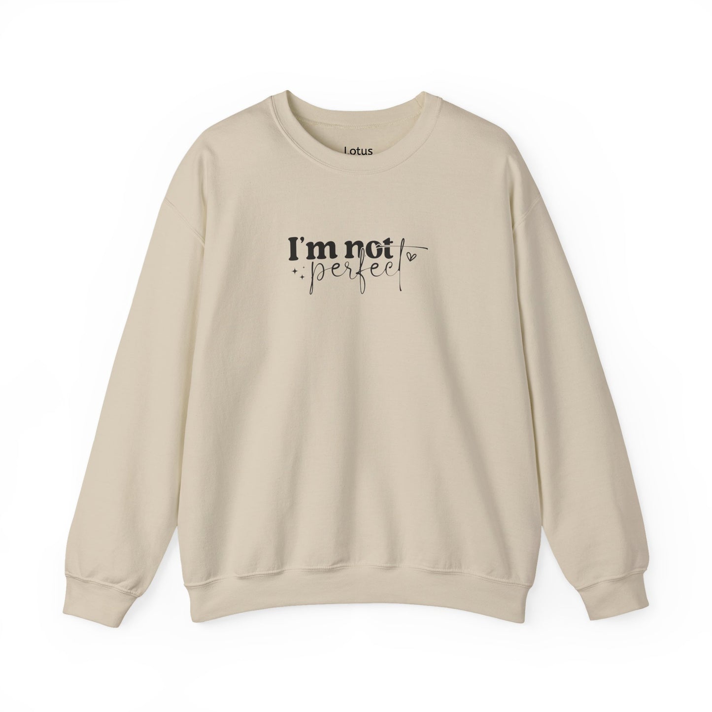 I'm Not Perfect, Unisex Heavy Blend™ Crewneck Sweatshirt, Cozy Gift for Her/Him, Everyday Wear, Self-Care, Loungewear