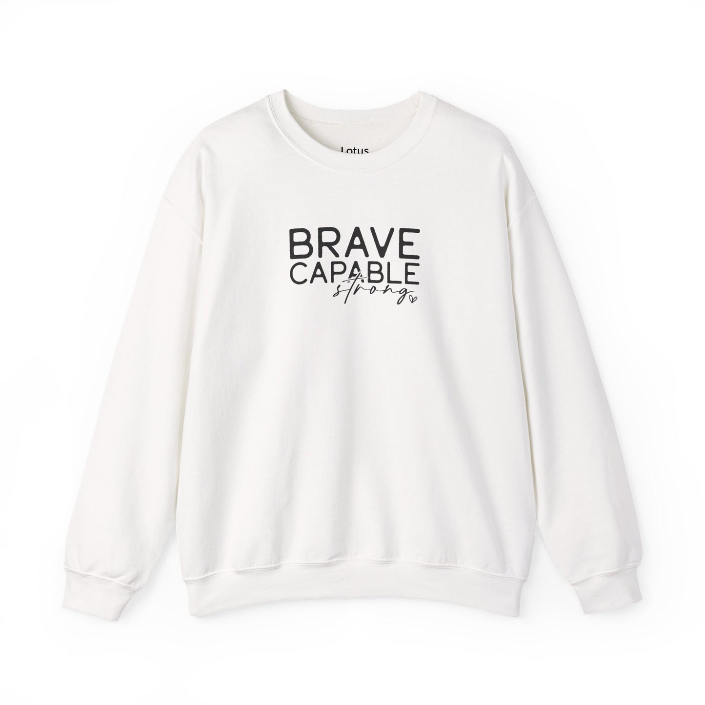 Brave and Capable Sweatshirt - Unisex Heavy Blend™ Crewneck, Inspirational Gift, Cozy Casual Wear, Perfect for Any Occasion