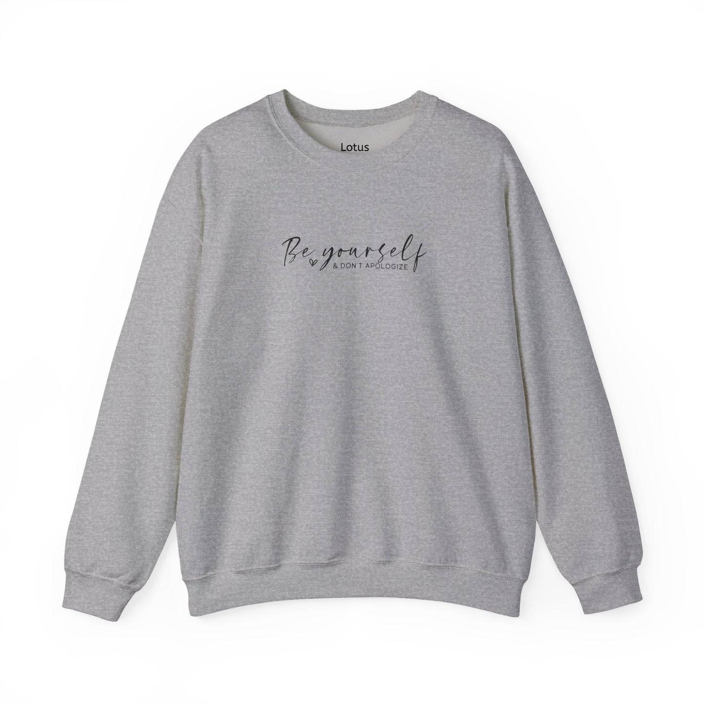 Be Yourself - Inspirational Crewneck Sweatshirt, Comfortable Unisex Apparel for Everyday Wear, Gift, Self-Care