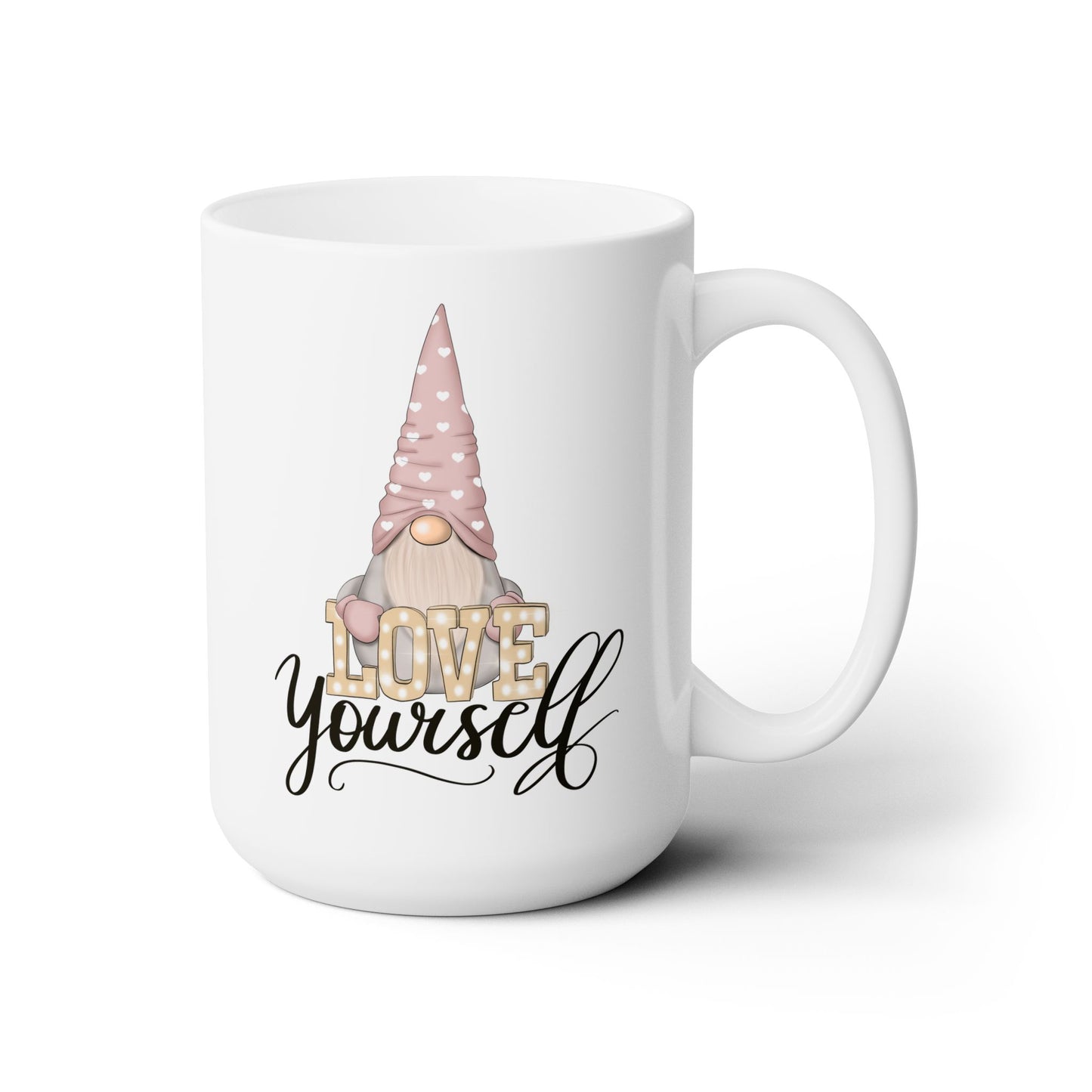 Self Love Mug Love Yourself Gnome White Ceramic Mug 15oz