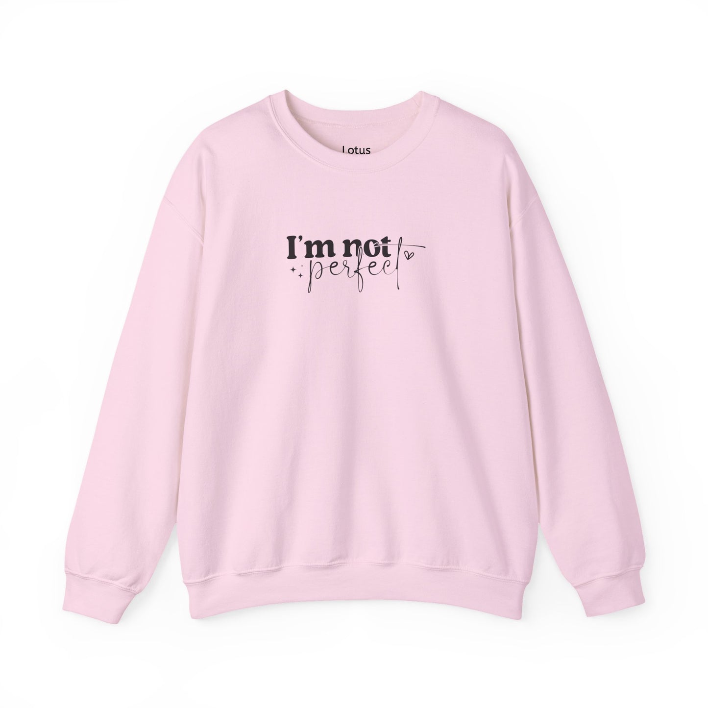 I'm Not Perfect, Unisex Heavy Blend™ Crewneck Sweatshirt, Cozy Gift for Her/Him, Everyday Wear, Self-Care, Loungewear