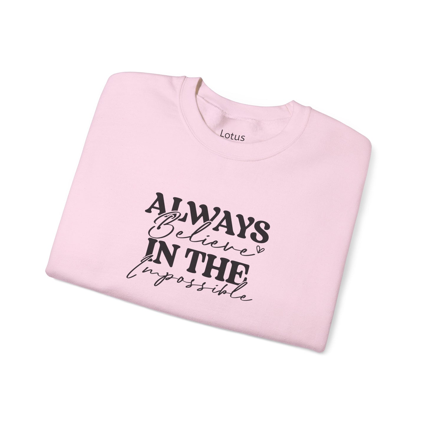 Inspirational Crewneck Sweatshirt - Always Believe in the Impossible, Cozy Gift for Her, Motivational Fashion, Everyday Wear, Winter [...]
