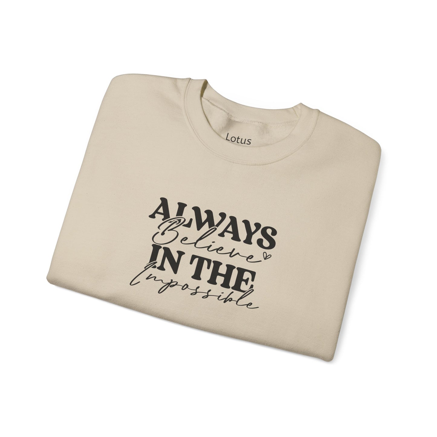 Inspirational Crewneck Sweatshirt - Always Believe in the Impossible, Cozy Gift for Her, Motivational Fashion, Everyday Wear, Winter [...]