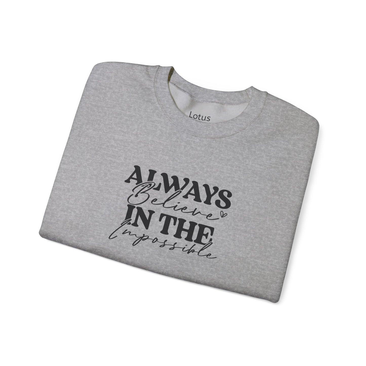 Inspirational Crewneck Sweatshirt - Always Believe in the Impossible, Cozy Gift for Her, Motivational Fashion, Everyday Wear, Winter [...]