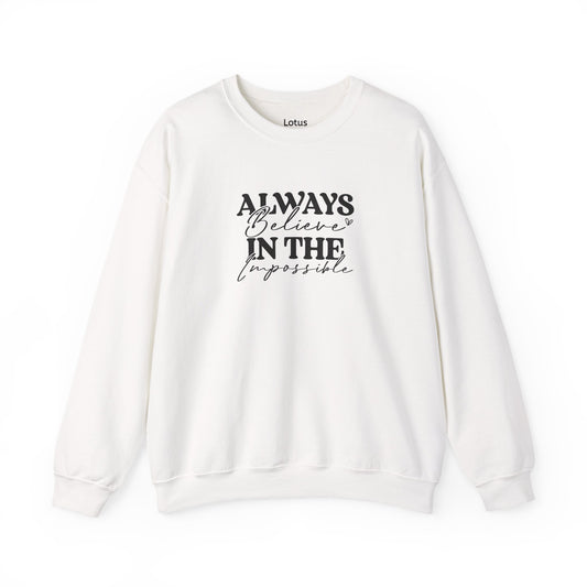 Inspirational Crewneck Sweatshirt - Always Believe in the Impossible, Cozy Gift for Her, Motivational Fashion, Everyday Wear, Winter [...]