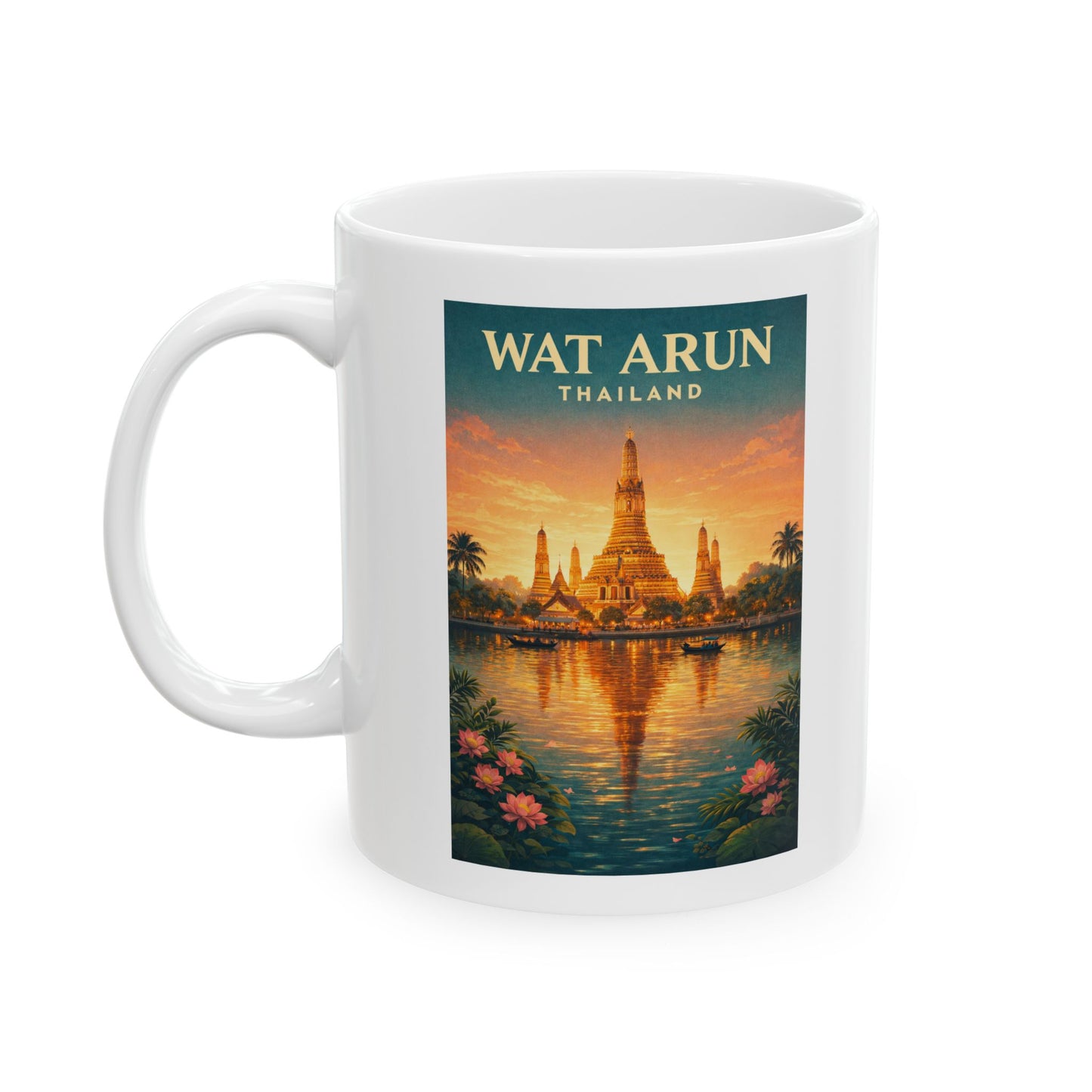 Wat Arun Mug, Bangkok Thailand Coffee Mug, Travel Ceramic Mug Gift