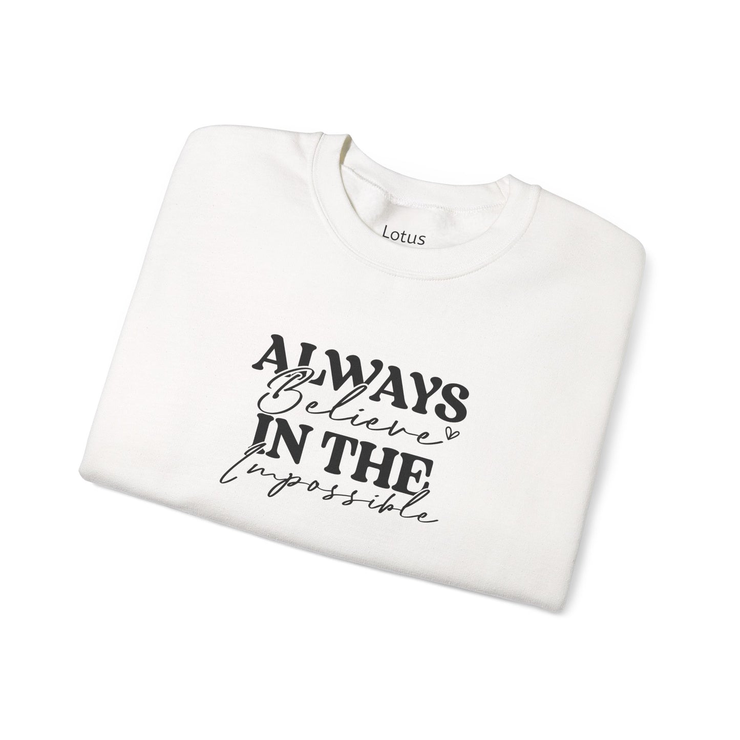Inspirational Crewneck Sweatshirt - Always Believe in the Impossible, Cozy Gift for Her, Motivational Fashion, Everyday Wear, Winter [...]